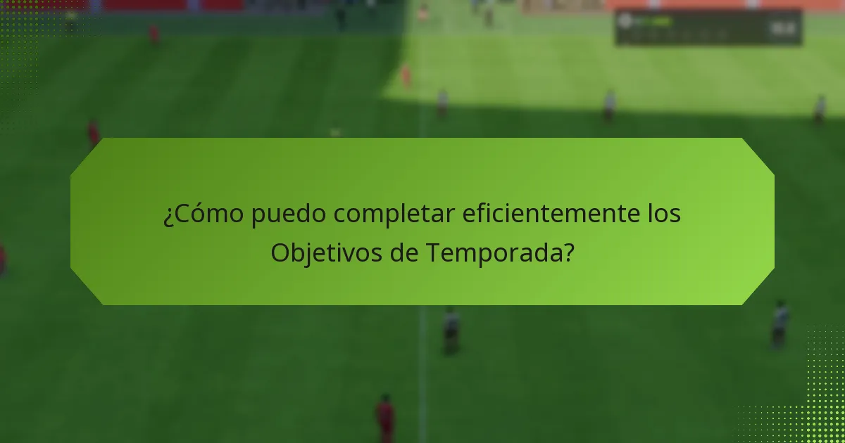 ¿Cómo puedo rastrear mi progreso en los Objetivos de Temporada?