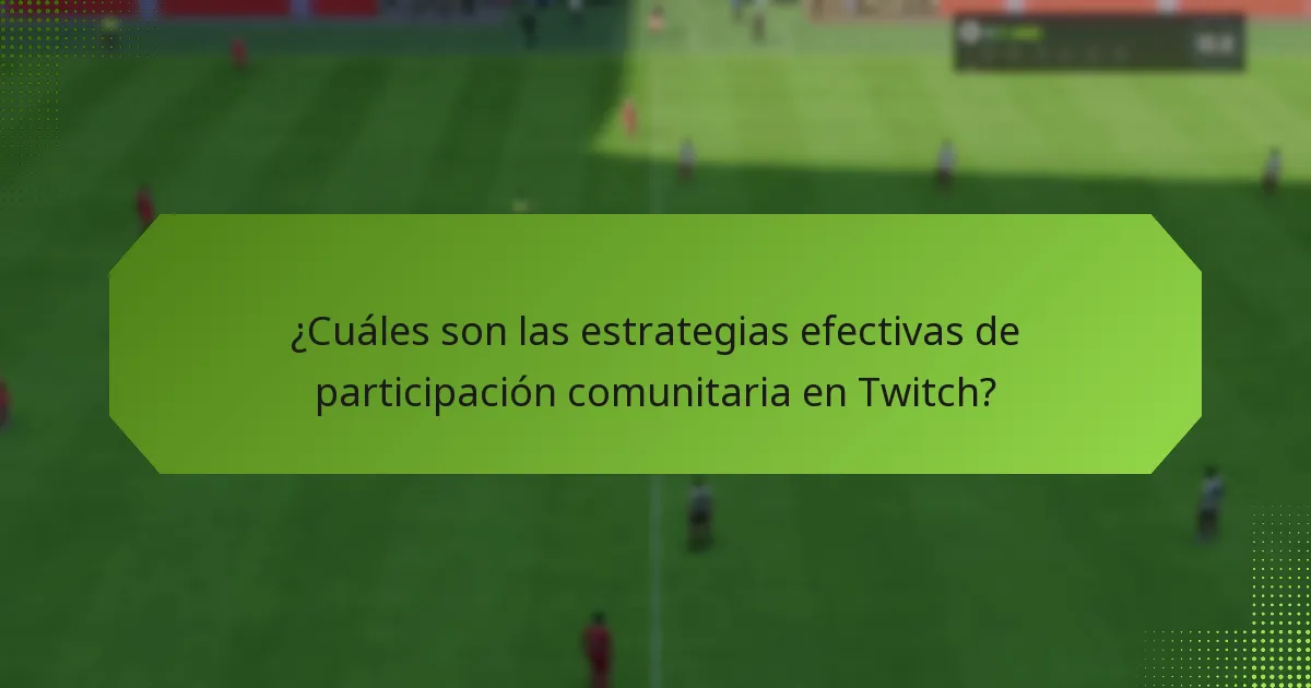 ¿Cuáles son los beneficios de usar los Twitch Drops para la participación comunitaria?