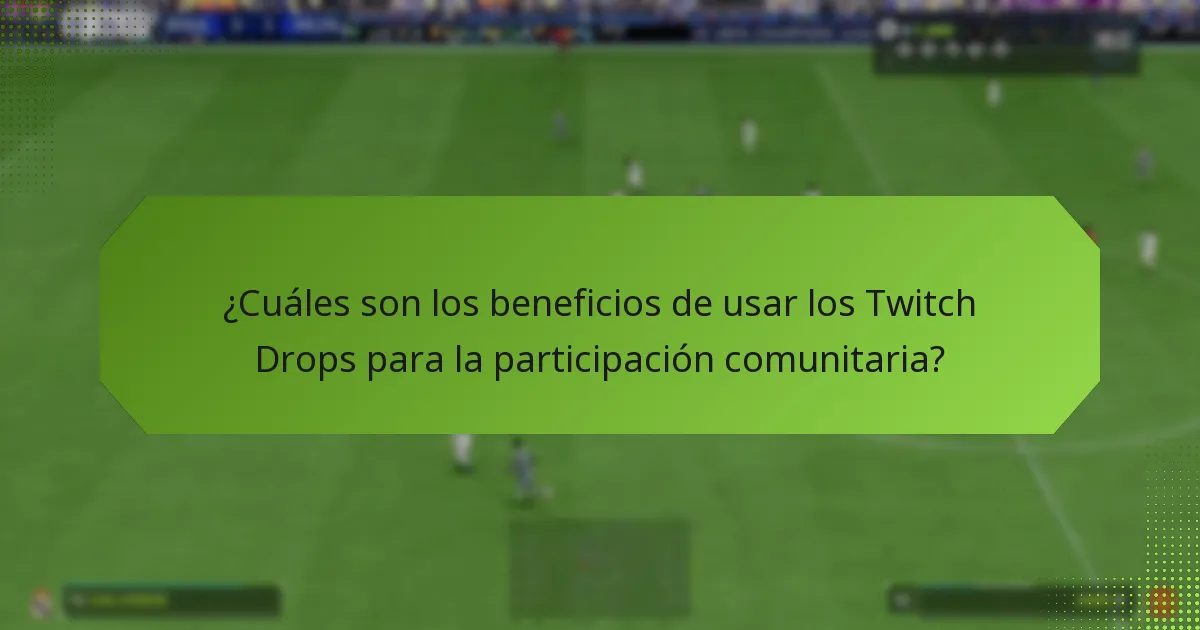¿Cómo implementar los Twitch Drops para tu canal?
