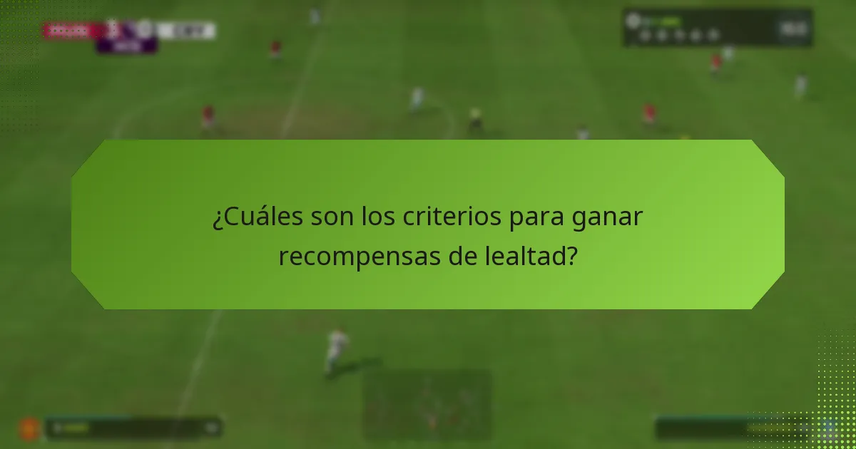 ¿Qué beneficios ofrecen las recompensas de lealtad?