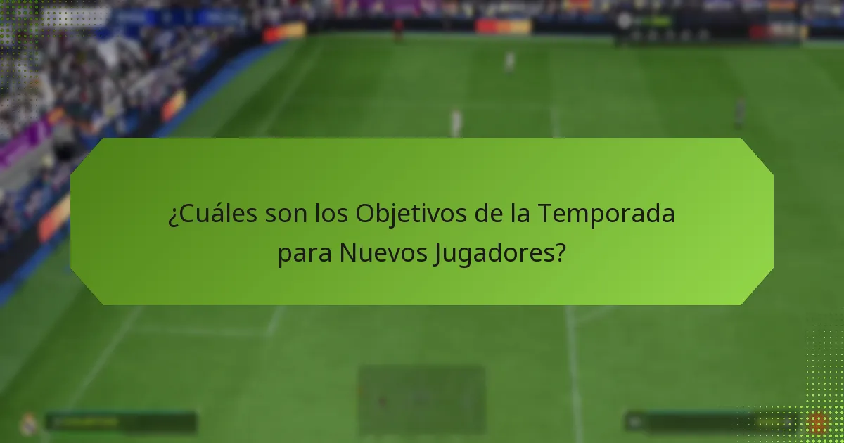 ¿Cómo Reclamar los Premios de los Objetivos de la Temporada?