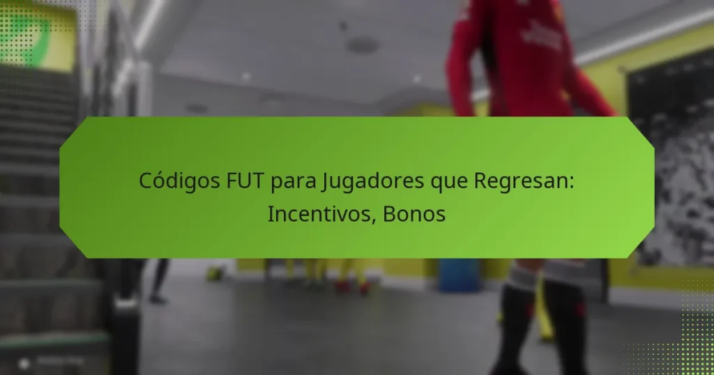 featured-image-codigos-fut-para-jugadores-que-regresan-incentivos-bonos